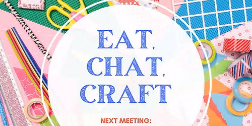 Eat, Chat, Craft