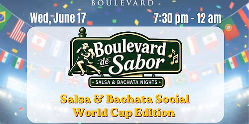 Boulevard de Sabor Salsa & Bachata Social, World Cup Edition