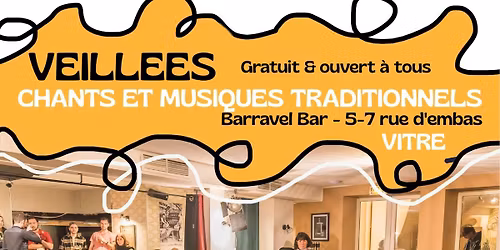 VEILLEE CHANTEE || Vitr\u00e9, Barravel Bar