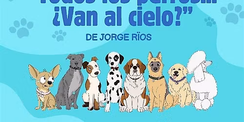 Todos los perros \u00bfVan al Cielo?