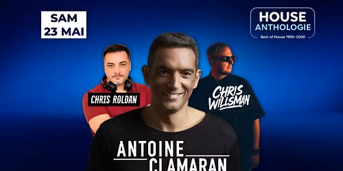 \ud83d\udd25 SAMEDI 23 MAI \u2022 HOUSE ANTHOLOGIE \ud83d\udd25