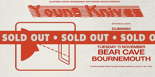 [SOLD OUT] Young Knives \u2022 Bear Cave, Bournemouth \u2022 11.11.25