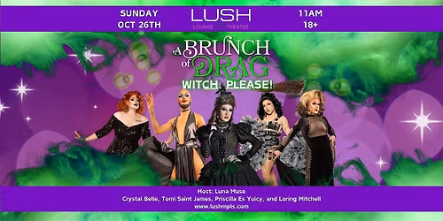10\/26 - BRUNCH OF DRAG - WITCH PLEASE