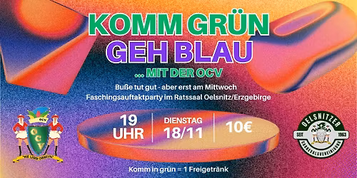 Faschingsauftaktparty Komm gr\u00fcn, geh blau - mit der OCV