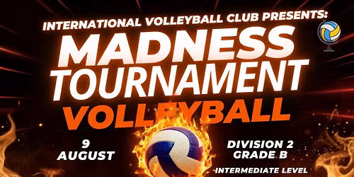 MADNESS Volleyball Tournament Division 2 (Grade B) *LIMITED SPOTS*