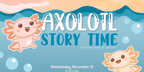 Axolotl Story Time