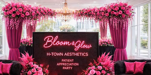 Bloom & Glow: Annual Spring Patient Appreciation Event