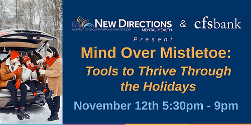 Mind Over Mistletoe:  Tools to Thrive Through the Holidays