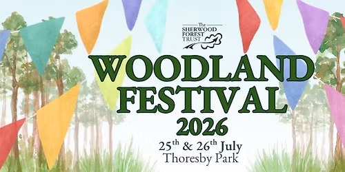 Sherwood Forest Trust Woodland Festival 2026