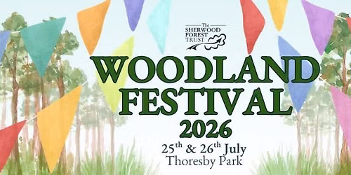 Sherwood Forest Trust Woodland Festival 2026