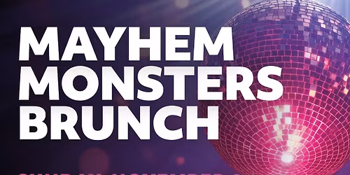 Mayehm Monsters Brunch | A pre-concert experience