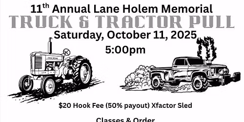11th Annual Lane Holem Memorial Truck and Tractor Pull