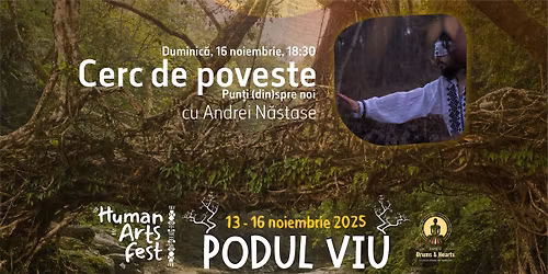 Cerc de poveste: Pun\u021bi (din)spre noi cu Andrei \/\/ Human Arts Fest
