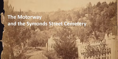 The Symonds St Cemetery and the Motorway 