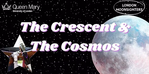 The Crescent & The Cosmos