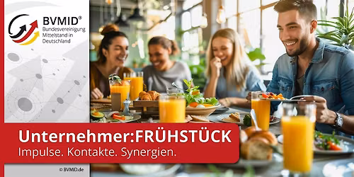 \u2705M\u00dcNCHEN \u2b55Unternehmer*innen Business Fr\u00fchst\u00fcck \u2b55Impulse. Kontakte. Erfolg.
