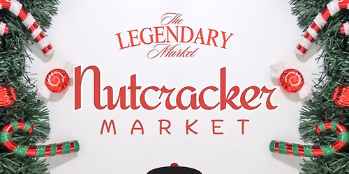 The Legendary Market Nutcracker Market