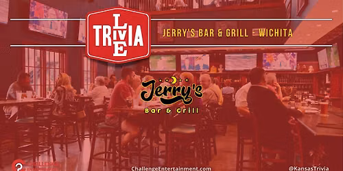 Weekly Live Trivia at Jerry's Bar & Grill - Wichita