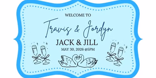 Jack & Jill for Travis & Jordyn