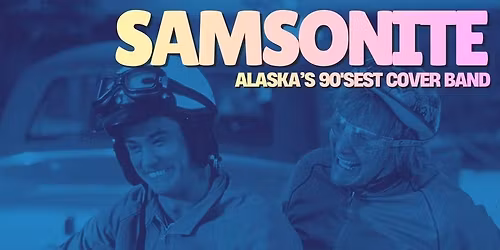 Samsonite 12\/12 Fridays at the Fox!!!