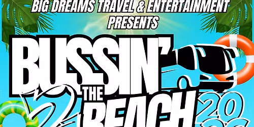 BIG DREAMS IS BUSSIN\u2019 TO THE BEACH! \ud83d\ude8c\ud83c\udf0a\ud83c\udf79