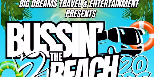 BIG DREAMS IS BUSSIN\u2019 TO THE BEACH! \ud83d\ude8c\ud83c\udf0a\ud83c\udf79