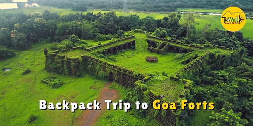 TraWell Amigos:: Backpacking Road Trip to Costal Forts of Goa 2026