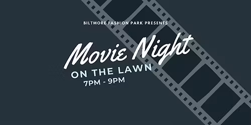 Biltmore Fashion Park's Movie Night on the Lawn  featuring The Holiday