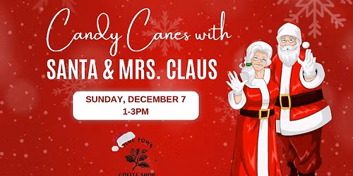 Candy Canes with Santa & Mrs. Claus