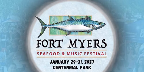 2027 Fort Myers Seafood & Music Festival