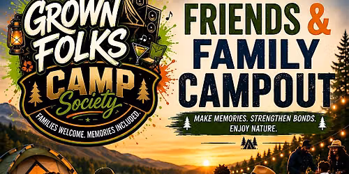 Friends & Family Campout