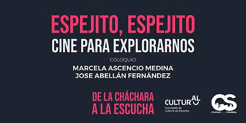 Coloquio \u201cESPEJITO, ESPEJITO. Cine para reconocernos\u201d