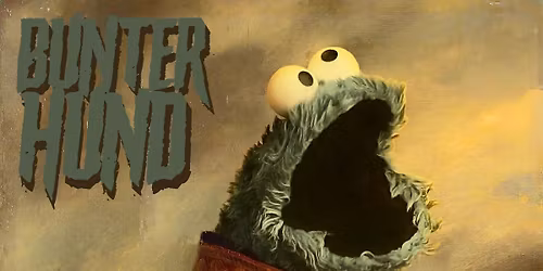 BUNTER HUND meets KRT & *HLD