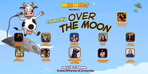 Ha Ha Harvest Comedy Fest Presents: Over The Moon