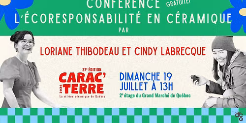 CONF\u00c9RENCE SUR L'\u00c9CORESPONSABILIT\u00c9 EN C\u00c9RAMIQUE - LORIANE THIBODEAU ET CINDY LABRECQUE
