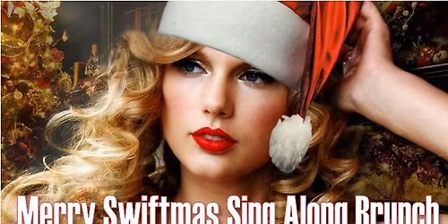 Merry Swiftmas Sing Along Brunch\ud83e\udd8b\ud83c\udfb8\ud83d\udc96\ud83c\udf84