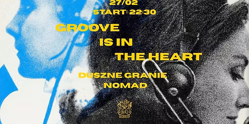 GROOVE IS IN THE HEART | Duszne Granie + Nomad