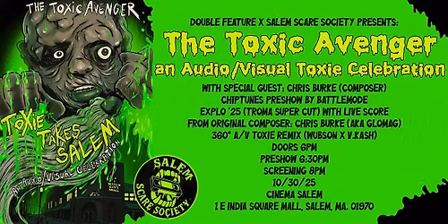 Toxie Takes Salem! "The Toxic Avenger": An Audio Visual Celebration