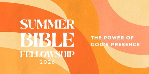 Summer Bible Fellowship 2026
