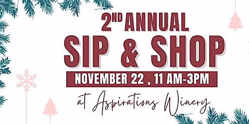 2nd Annual Sip & Shop at Aspirations Winery