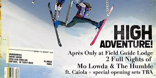 Snow Powda Weekend - Mo Lowda & The Humble, Friday 1\/9 & Saturday 1\/10!