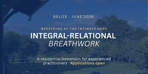 Integral-Relational Breathwork for Therapists \u2014 Belize, June 2026