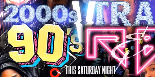 90's R&B versus 2000s TRAP  DANCE PARTY - THIS SATURDAY [EVERYONE INVITED]