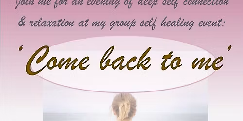 Spinal Flow Self Healing journey 'Come back to me'