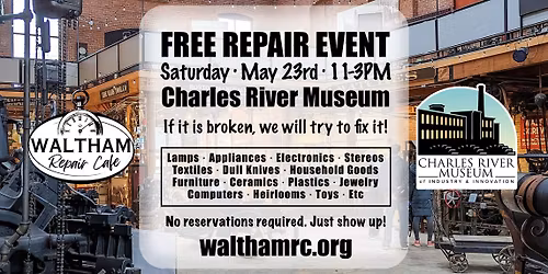 Waltham Repair Cafe - A FREE Repair event - Sat May 23rd