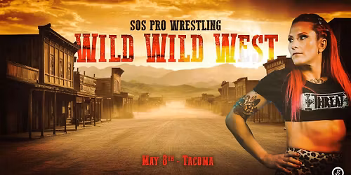 SOS Pro Wrestling - Wild Wild West