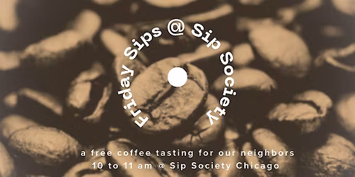 Friday Sips at Sip Society Chicago