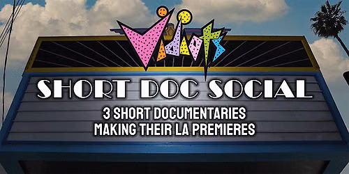 Short Doc Social: A Night of Independent Short Documentary