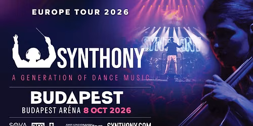 Synthony - A Generation of Dance Music - Budapest