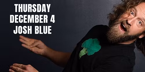 Comedy of Josh Blue
